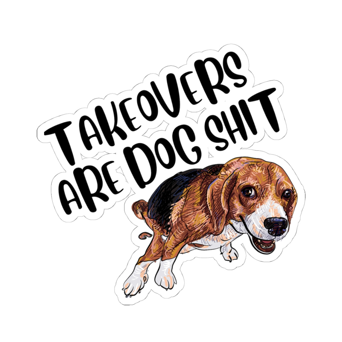 Takeovers are dog shit